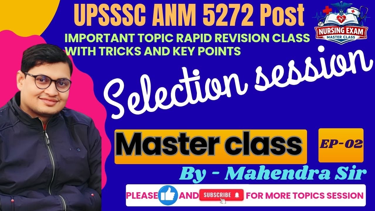 UPSSSC _ANM Exam (5272) Post Preparation, Selection Session 02.