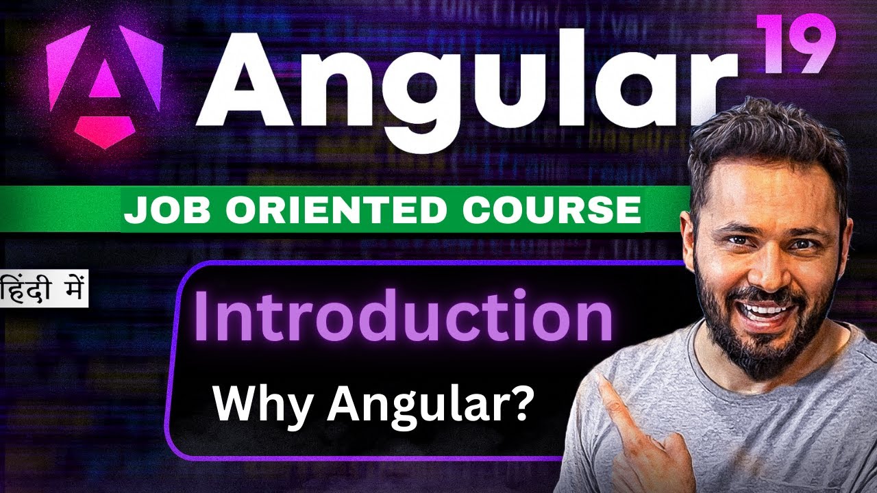 Angular 19 tutorial in Hindi # 1 Introduction | Why learn angular | #angular19
