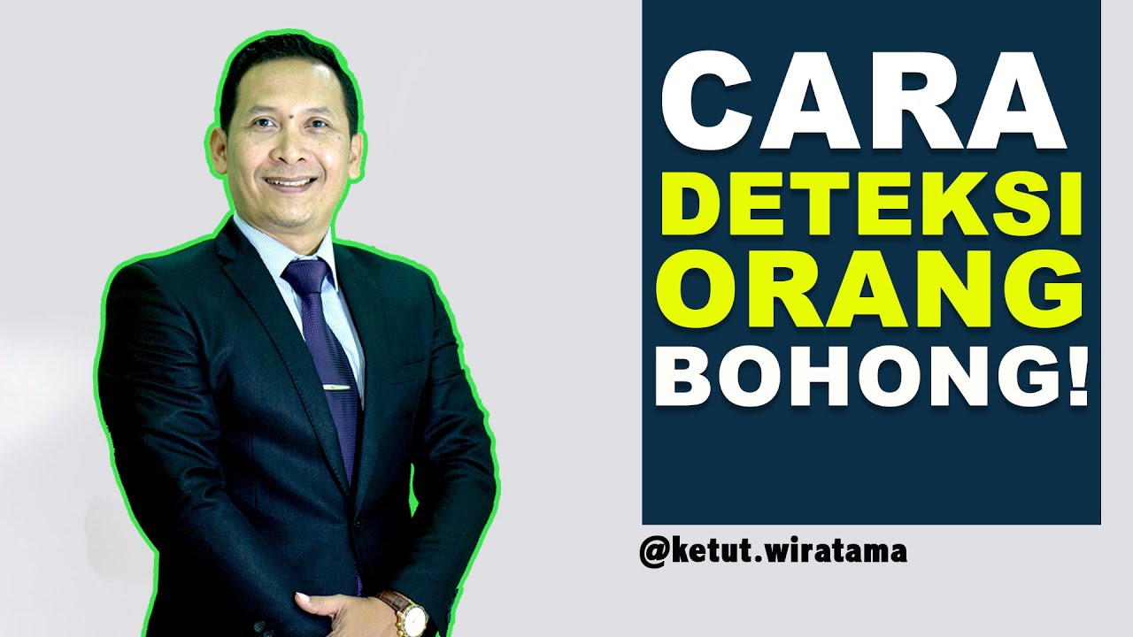 Cara Mendeteksi Kebohongan melalui Komunikasi dan Bahasa Tubuh