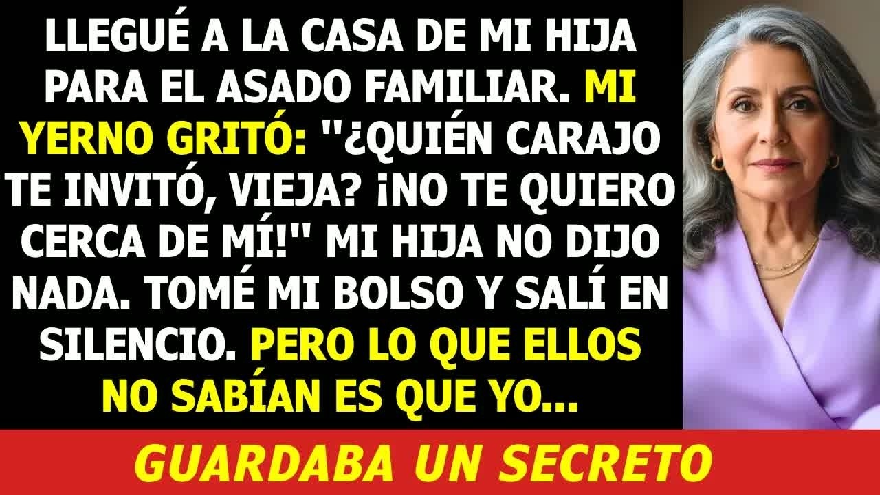 Mi Yerno Me Echó： ＂¡No Te Quiero Aquí!＂ Salí en Silencio    El Lunes, Él