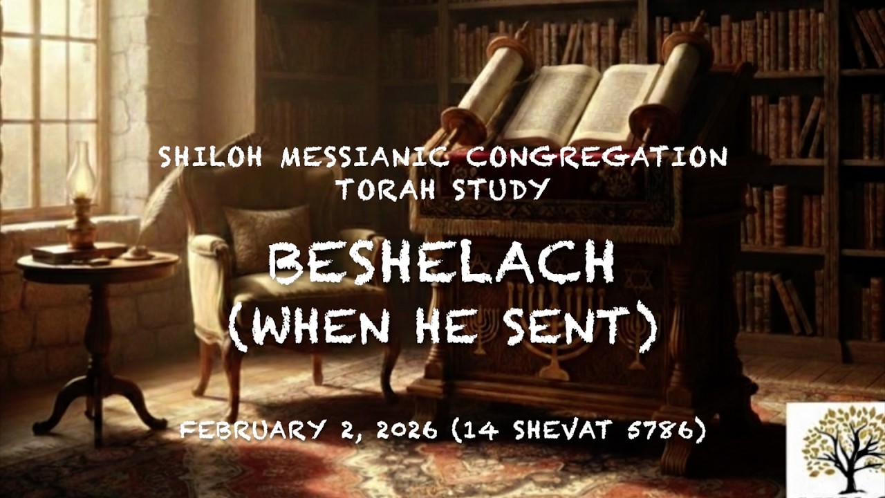 Torah Study -  Beshalach (February 1, 2026)