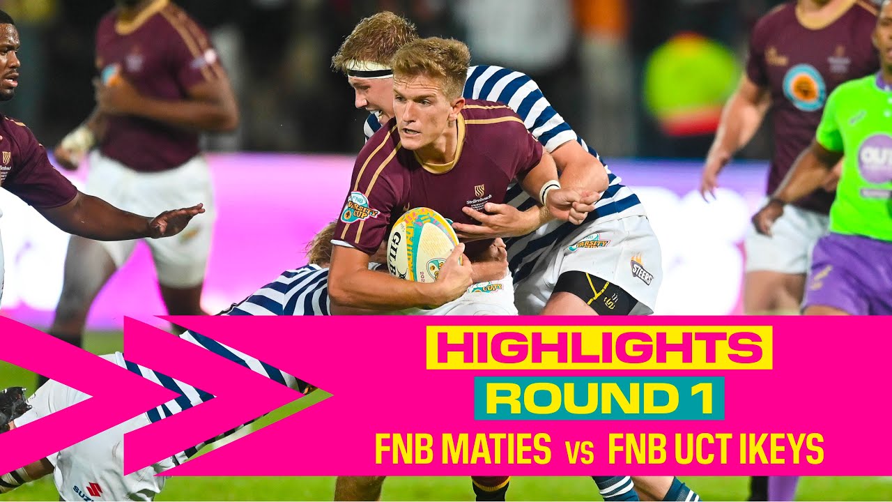Round 1 HIGHLIGHTS:  FNB Maties vs FNB UCT - 2023