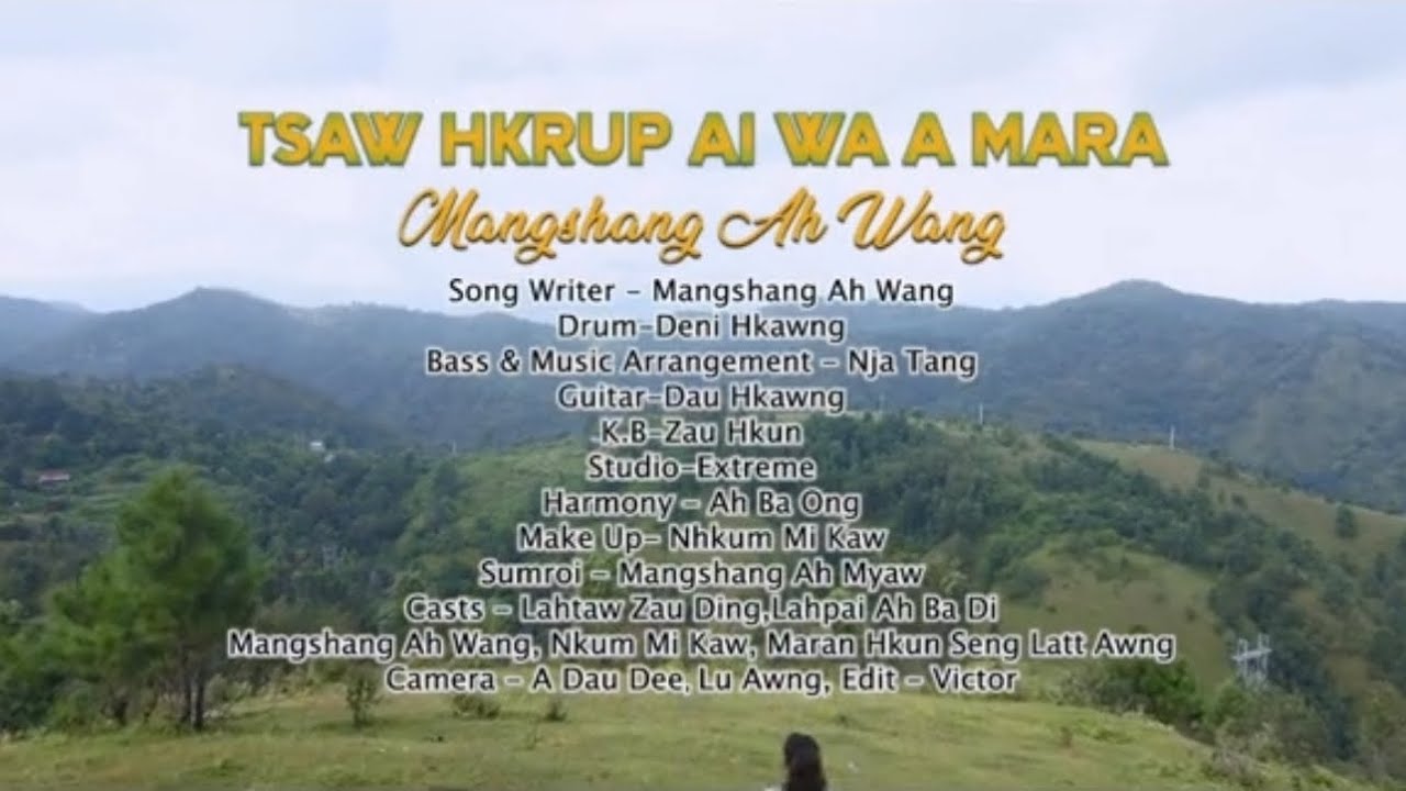 TSAW HKRUP AI WA A MARA | MANGSHANG AH WANG [2024 Kachin New Song]