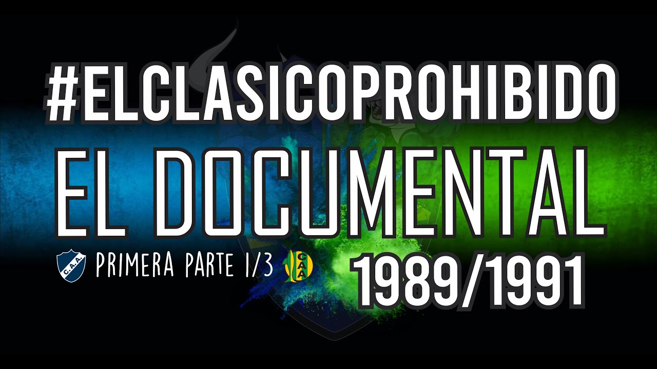 El Clasico Prohibido El Documental