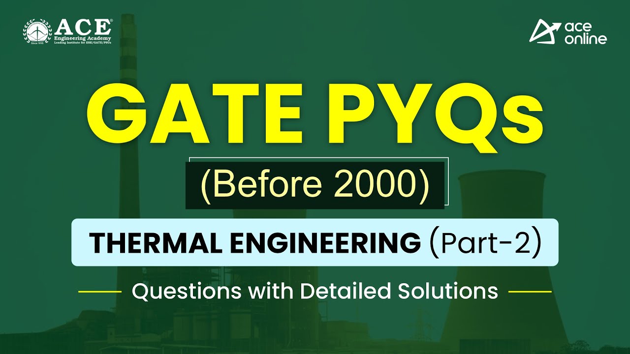 GATE PYQs | Thermal Engineering – Part 2 (Before 2000)