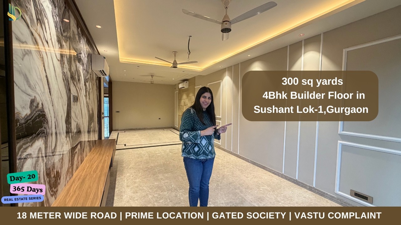 4Bhk Builder Floor in Sushant Lok 1 | 300 sq yd Builder floor in Gurgaon | Gurgaon Luxury Floors