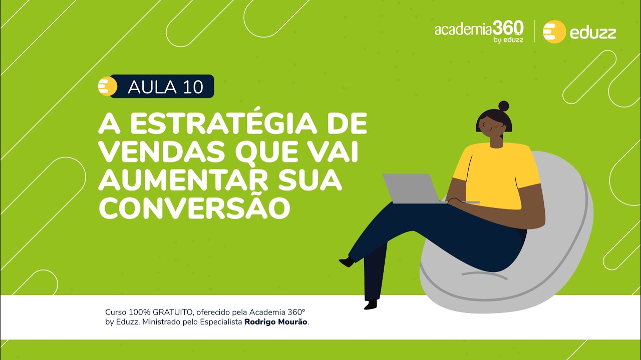 #10 A Estratégia de Vendas que vai Aumentar sua Conversão