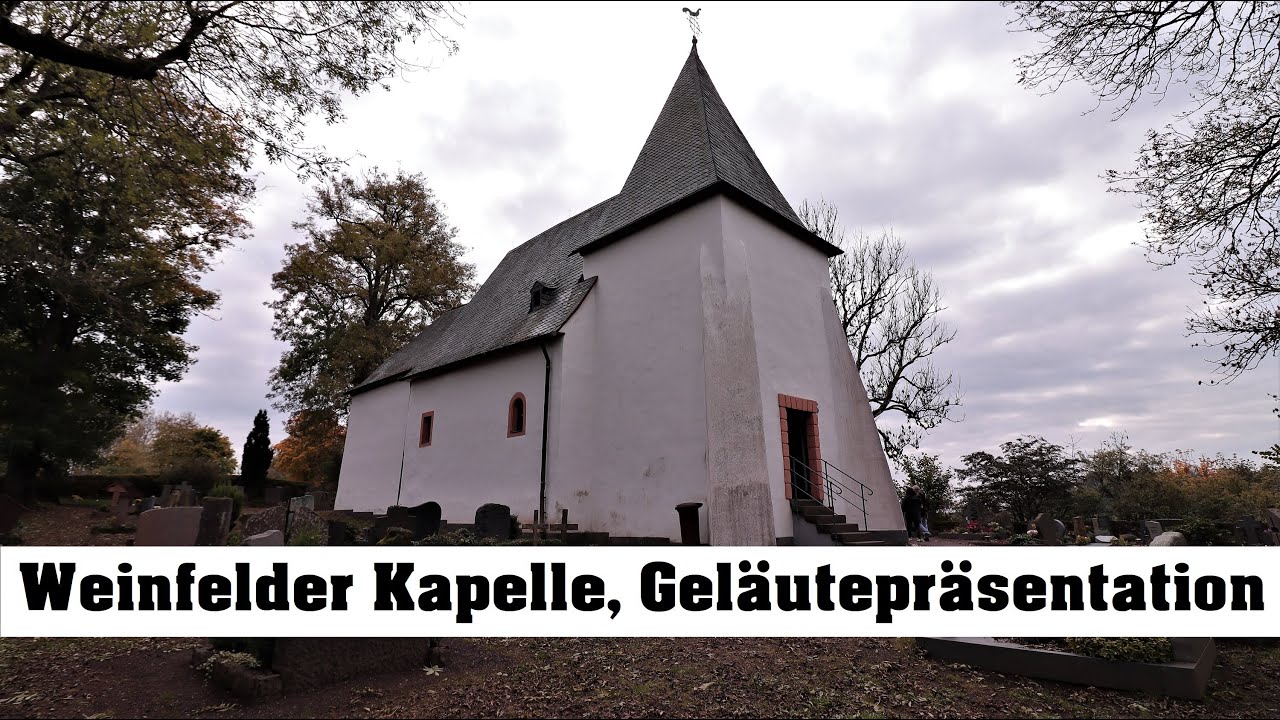 WEINFELDER MAAR (Schalkenmehren), Weinfelder Kapelle, Gel&auml;utepr&auml;sentation (Au&szlig;enaufnahme)