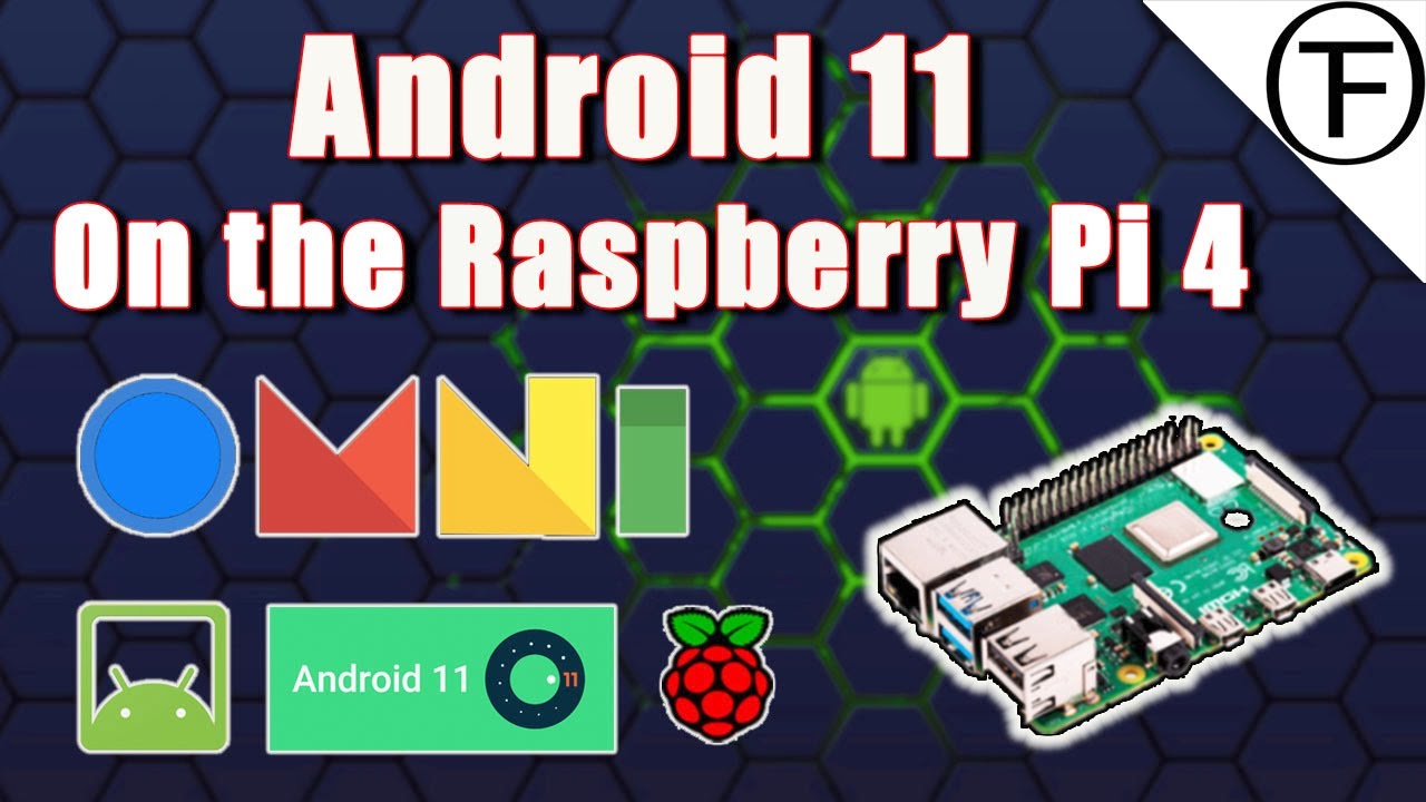 Android 11 On The Raspberry Pi4. The OMNI Rom For The Pi 4