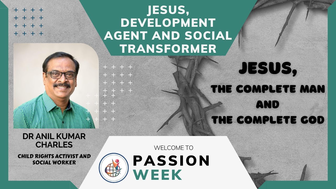 Agents of Development | Social Transformation | Passion Week #4 Practical Bible lessons 2021 | Song