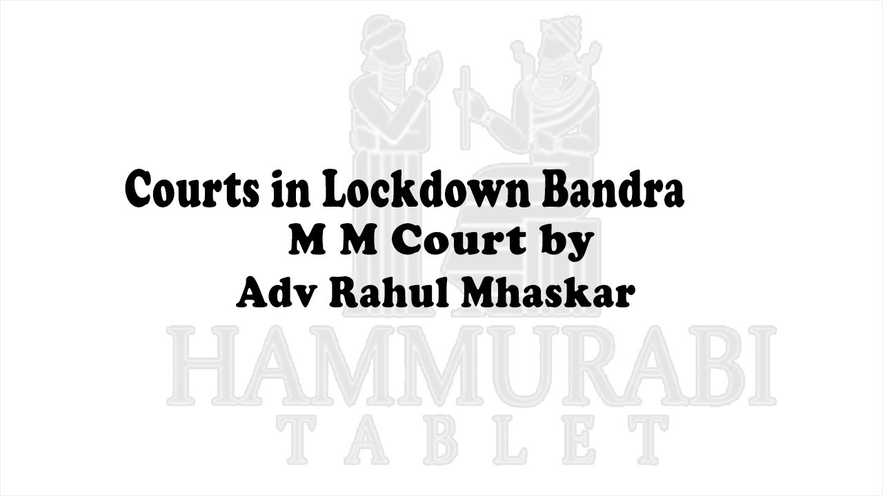Courts in Lockdown | Metropolitan Magistrate Court Bandra | By Rahul Mhaskar