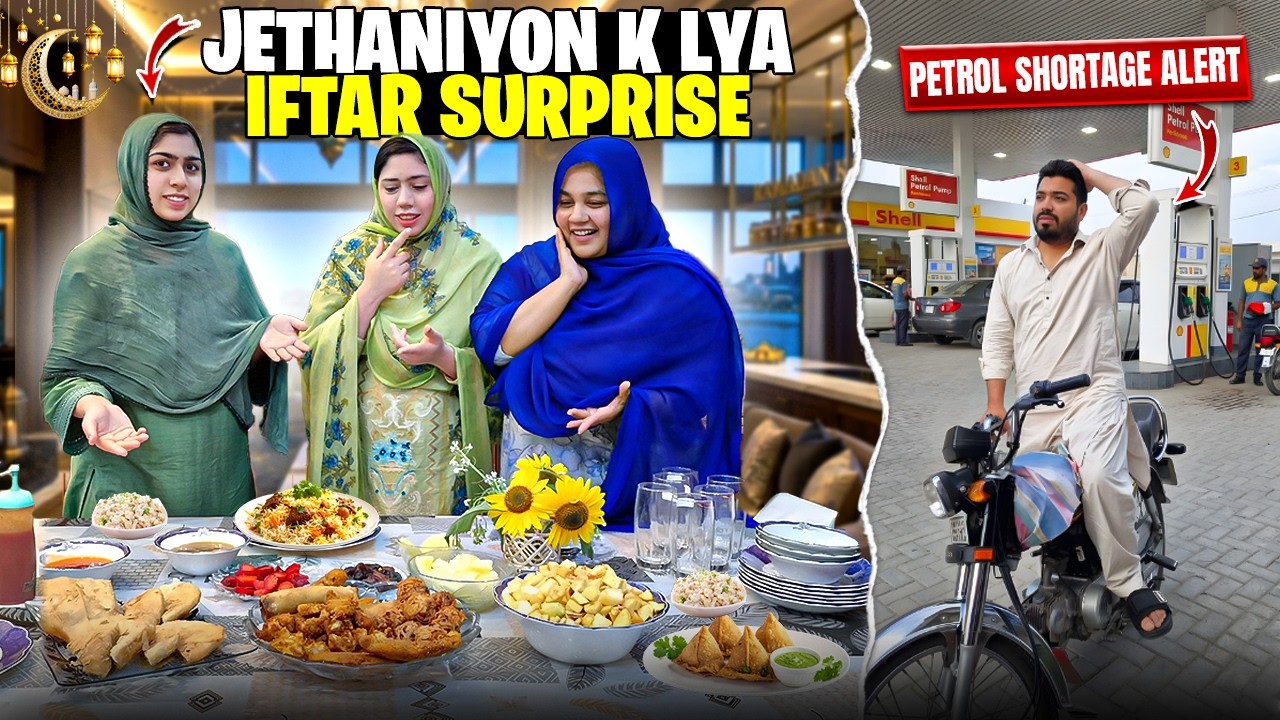 Kinza Ne Apni Dono Jethani Ko Special Iftar Surprise Diya | Mulk K Halat Kharab Petrol Ni Mila Raha