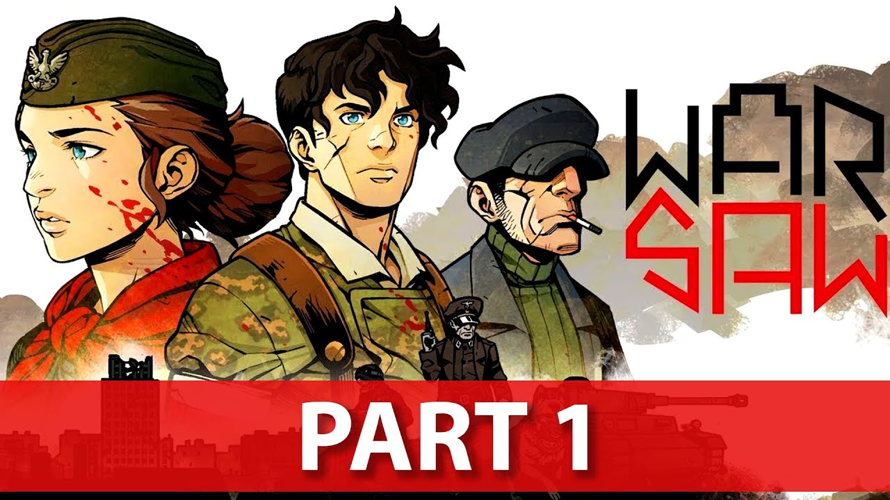WARSAW Gameplay Walkthrough - NO Commentary - Part 1