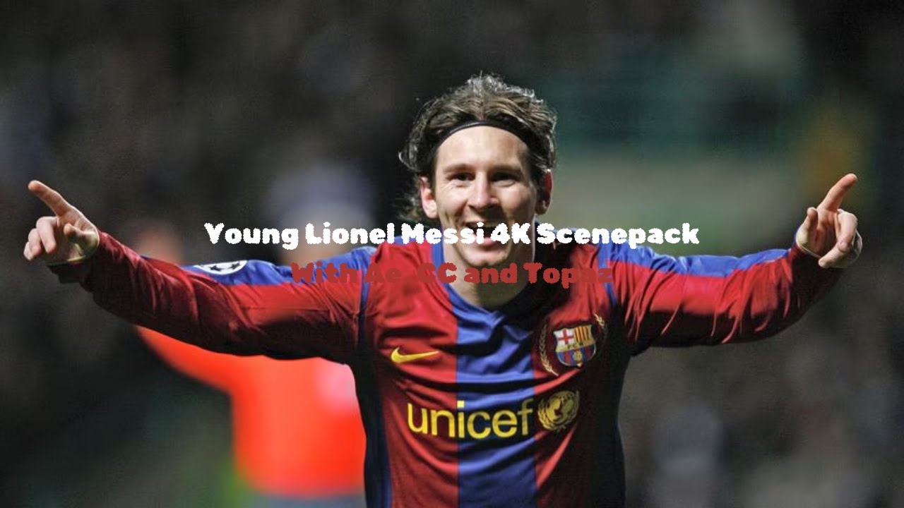 YOUNG LIONEL MESSI ● RARE CLIPS ● SCENEPACK ● 4K 60FPS (With AE CC and TOPAZ)