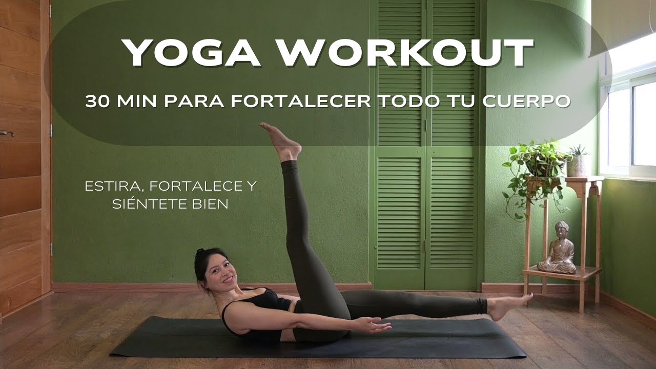 Yoga Workout | Fortalece todo tu cuerpo en 30 min | Yoga para fortalecer