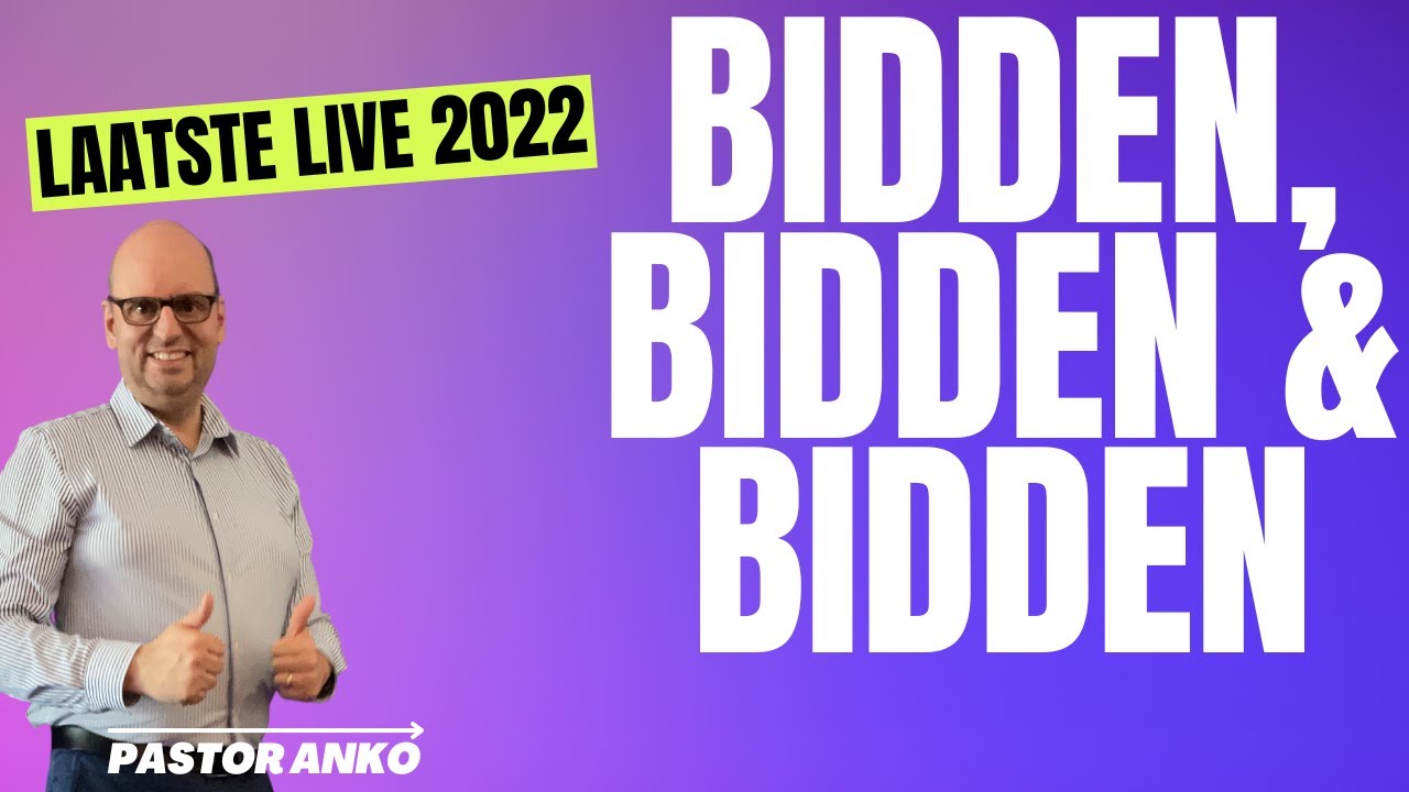 BIDDEN, BIDDEN & BIDDEN - Krachtig Gebed in  Laatste live online uitzending 2023 - Pastor Anko