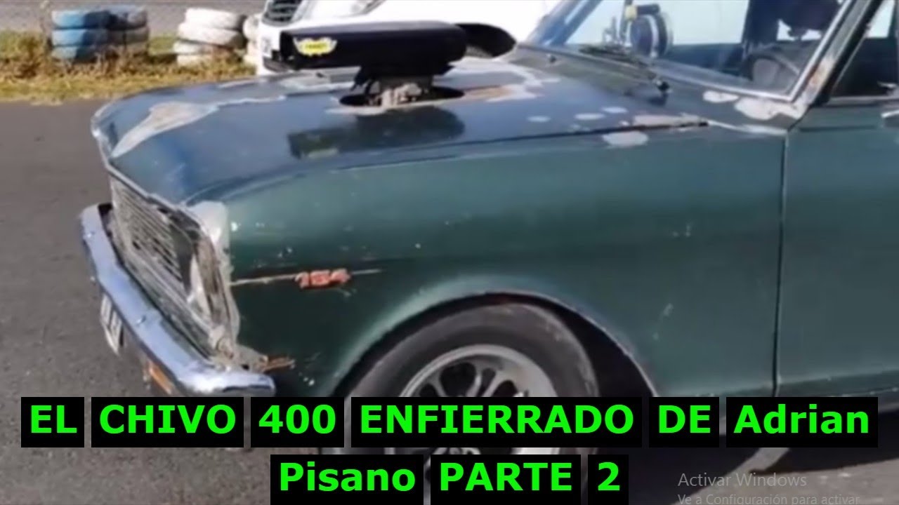 EL CHIVO 400 ENFIERRADO DE Adrian Pisano PARTE 2