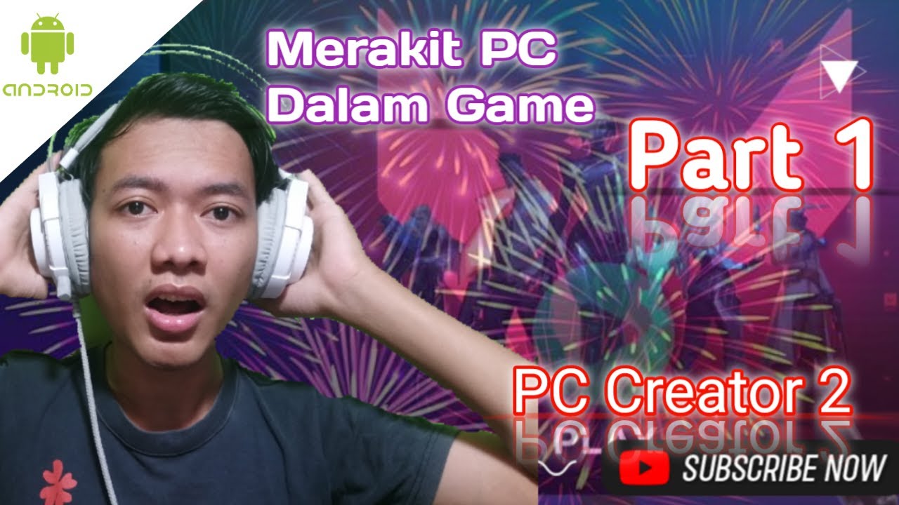 Merakit PC Dalam Game | PC Creator 2 Indonesia