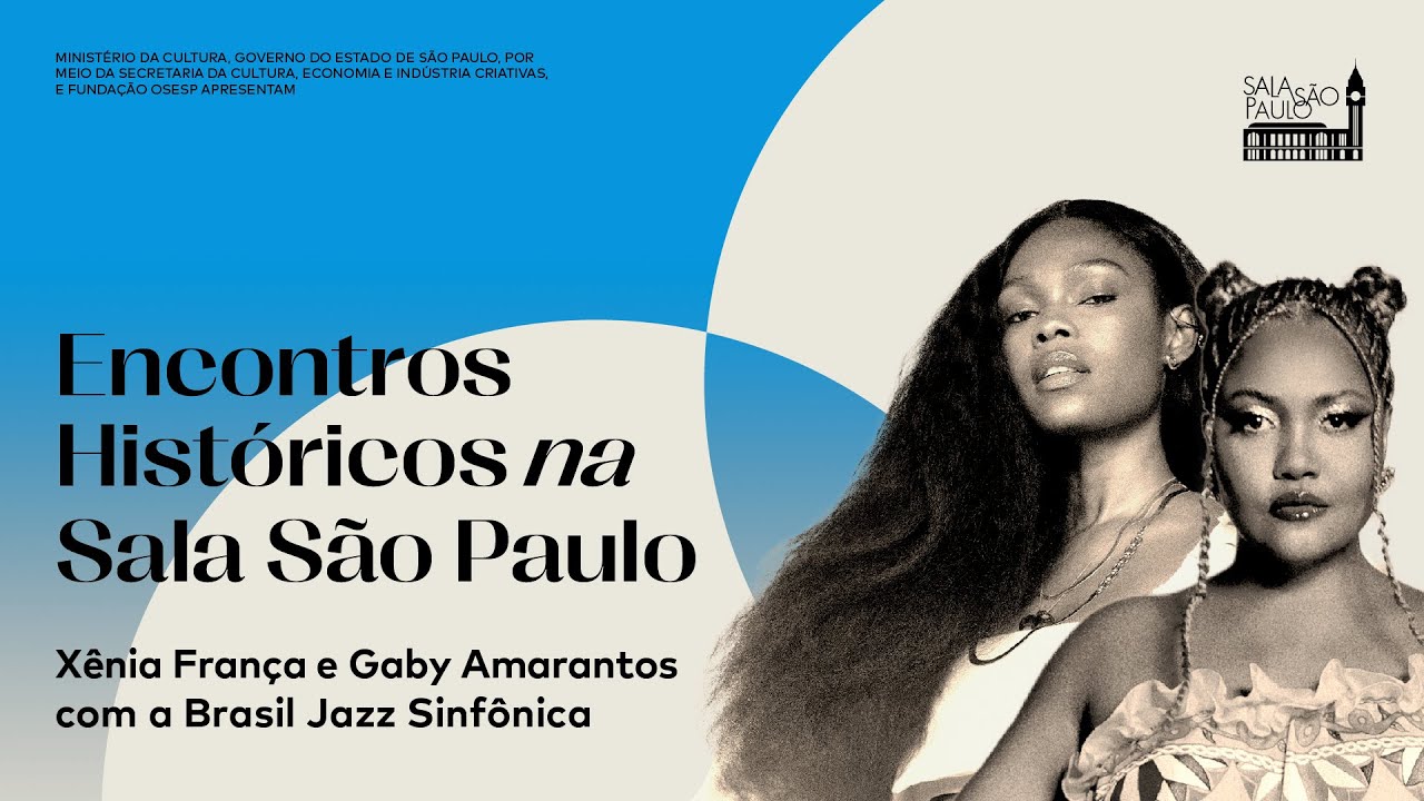 Encontros Históricos: Xênia França, Gaby Amarantos e Brasil Jazz Sinfônica