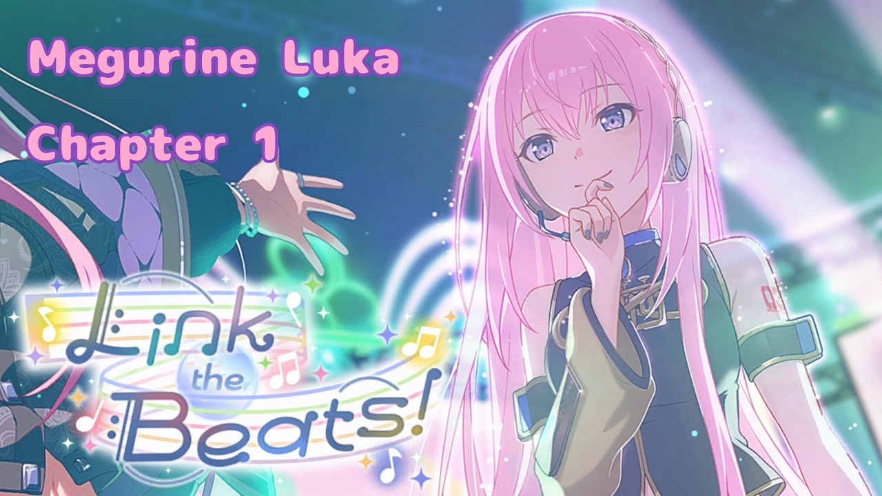 [Eng Sub] Link the Beats! - Megurine Luka Chapter 1 | Project Sekai