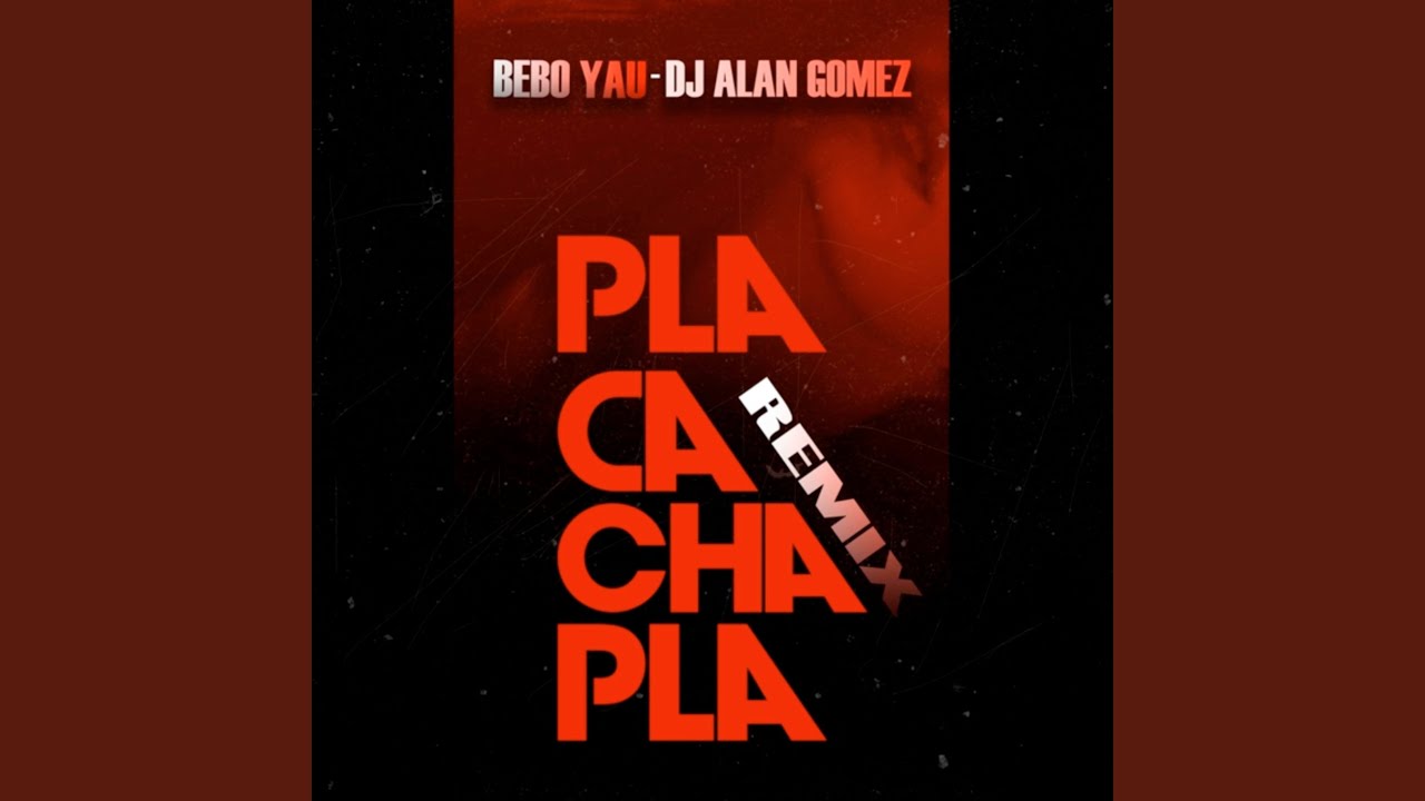 Pla Cacha Pla (Remix)