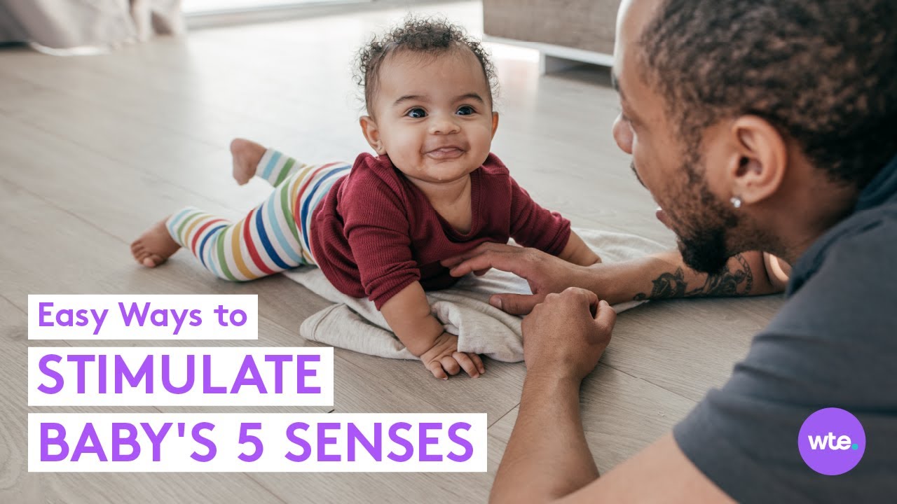 Stimulating Your Baby's Senses - How Parents Can Stimulate Baby's Five Senses - What to Expect