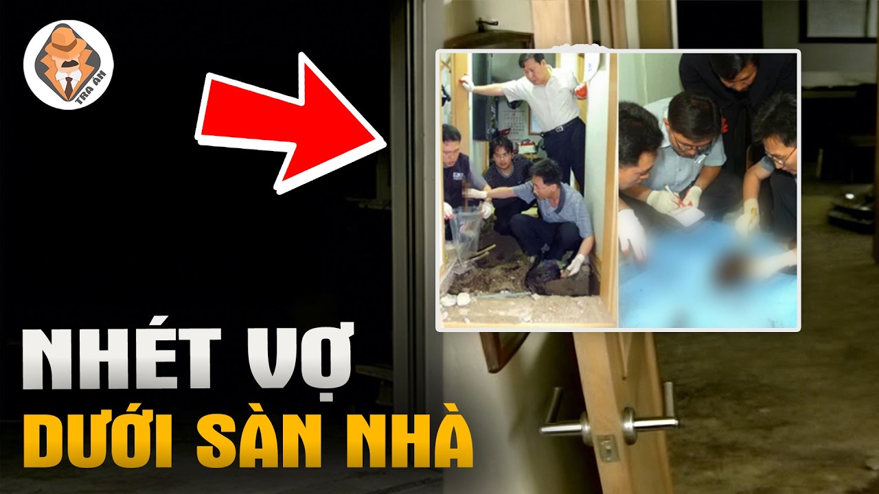 Kỳ Án Người Vợ Dưới Sàn - Tra Án