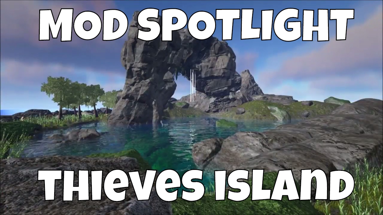 Thieves Island Map | Ark Survival Evolved Mod Spotlight | Best New Map