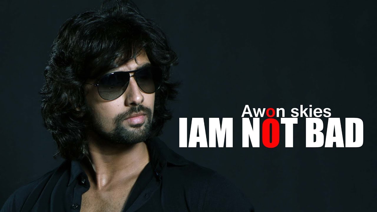 IAM NOT BAD Video Song | ft. Awon Skies