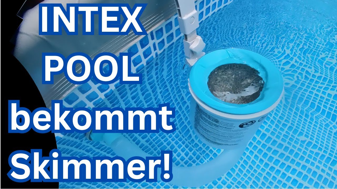 Intex Pool mit Brunnenwasser  unter Bäumen bekommt Skimmer