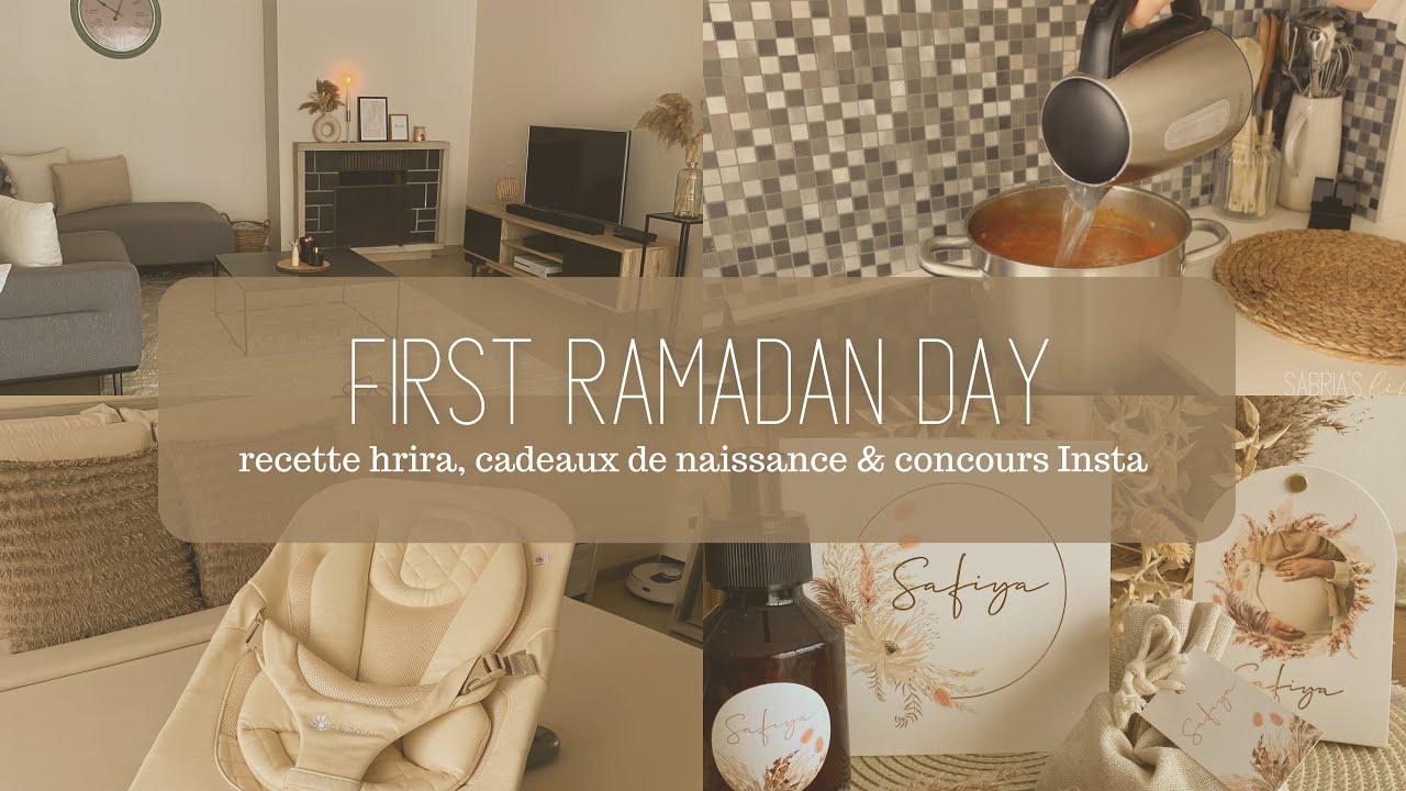 ❥ PREMIER JOUR DU MOIS DE RAMADAN ╳ RECETTE HRIRA, CADEAUX DE NAISSANCE & CONCOURS INSTA | VLOG