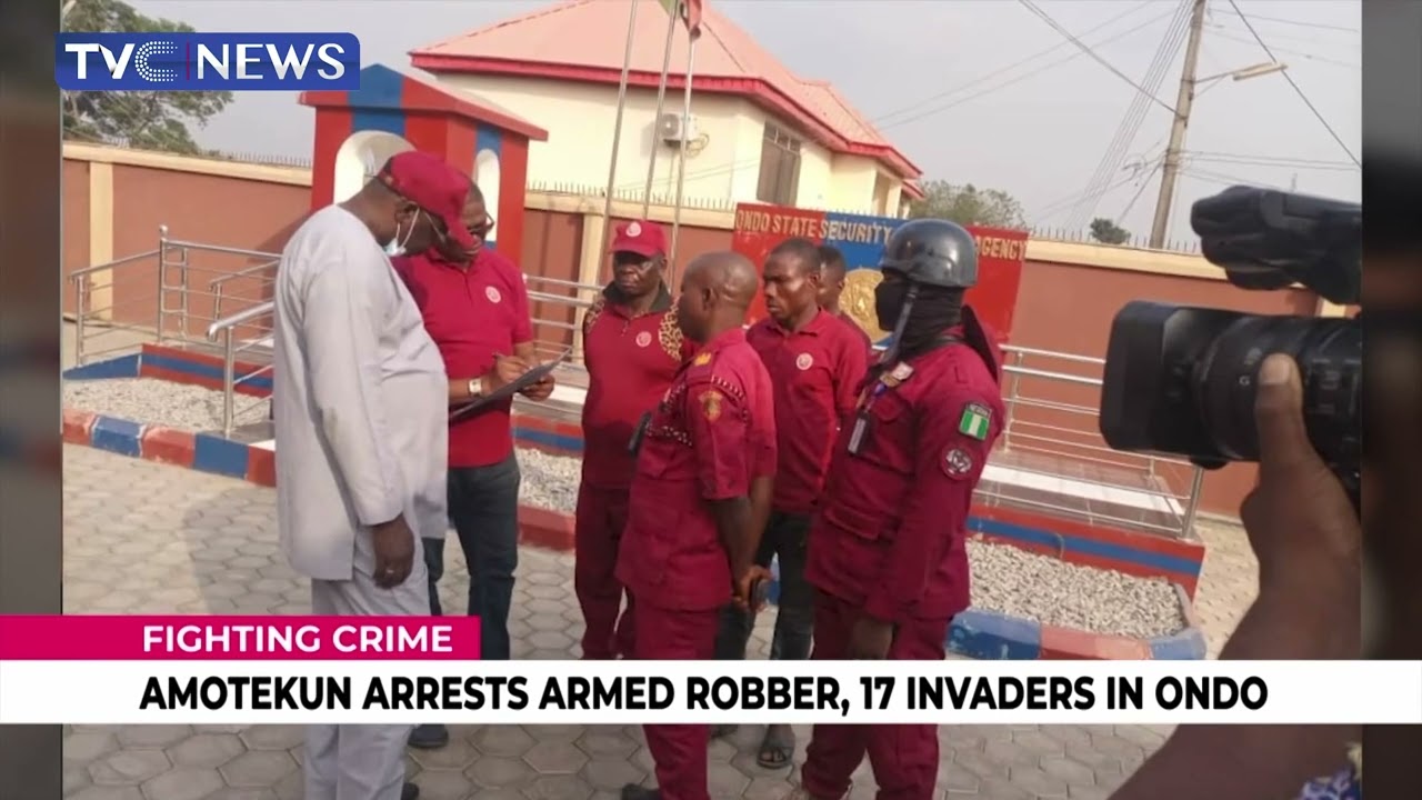 Amotekun Arrests Armed Robber, 17 Invaders in Ondo