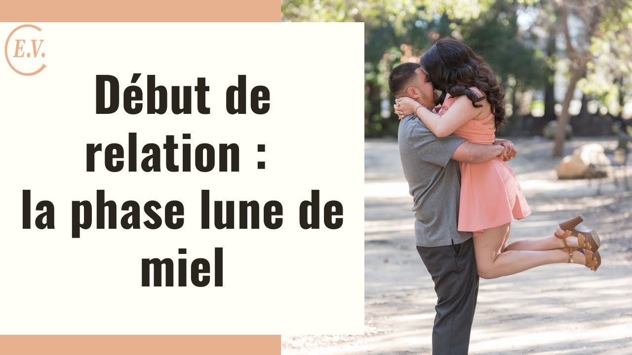 Nouvelle relation : connaître la phase lune de miel pour bien débuter sa relation