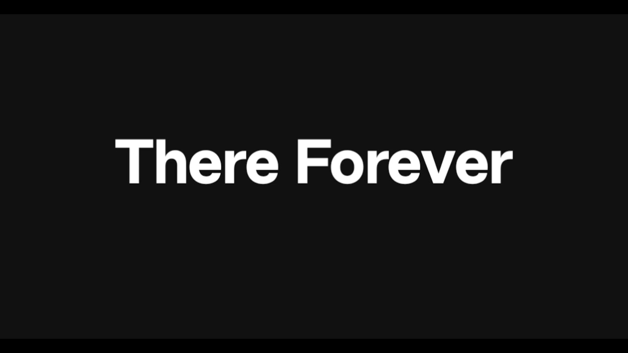 There Forever written by: Butch Imel
