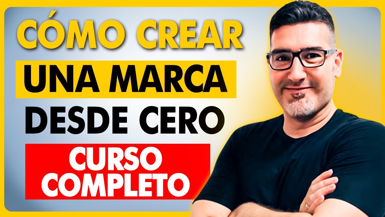 Cómo crear una MARCA de PRODUCTOS FÍSICOS desde Cero - Curso GRATIS 2026