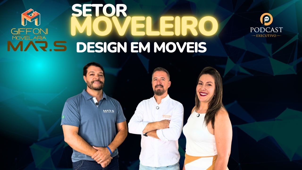 Giffoni Movelaria - Marcenaria Serrana- Podcast Executivo