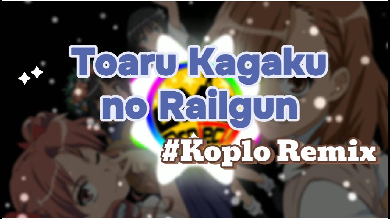 Toaru Kagaku no Railgun  OP1 Koplo