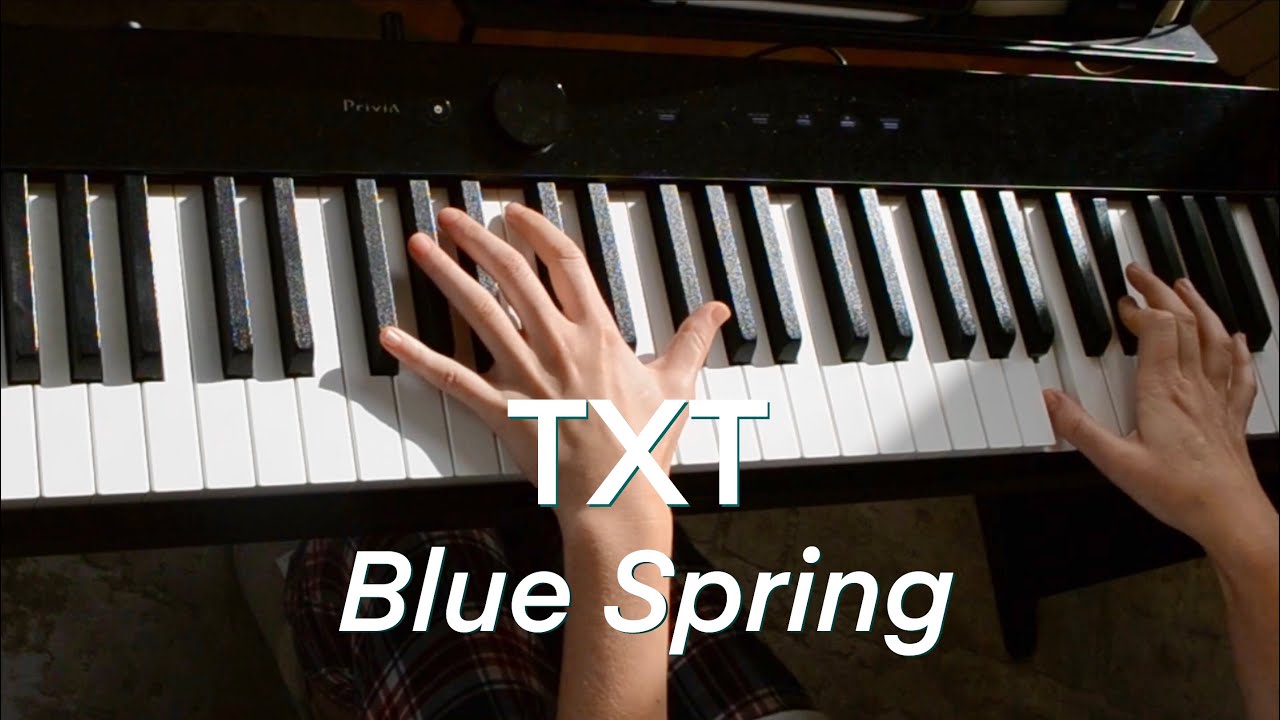 TXT - Blue Spring | Piano cover
