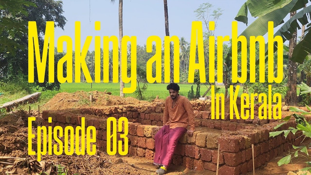 Episode 03 | Making of തറ | Airbnb in Kerala 