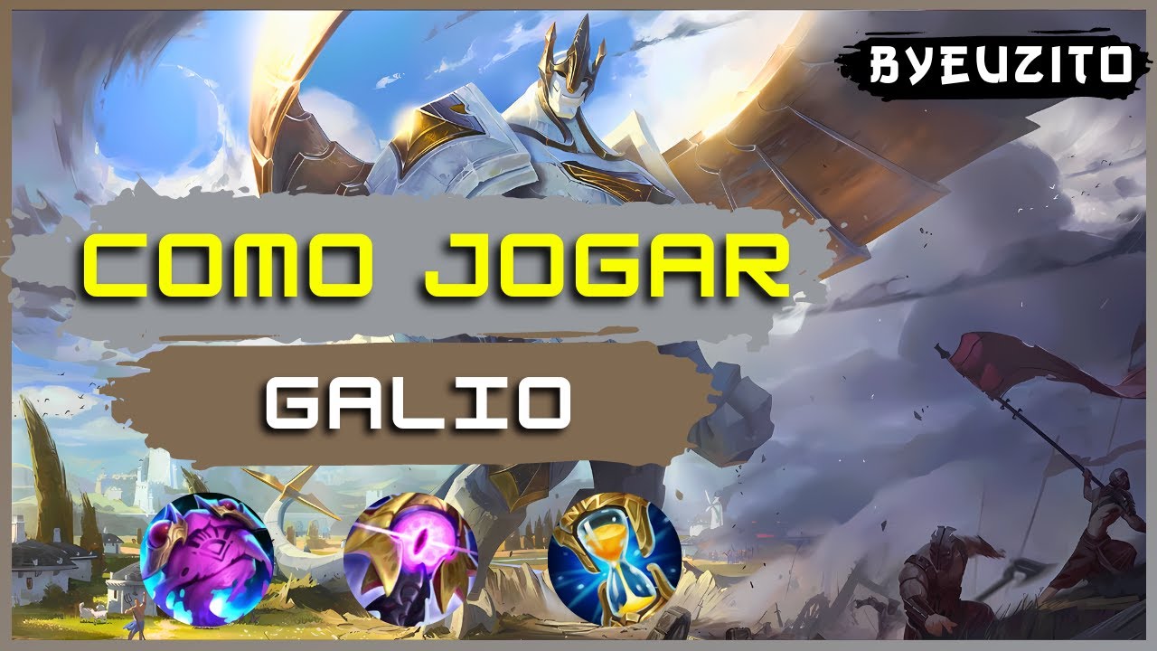 COMO JOGAR DE GALIO [ATUALIZADO] | League of Legends
