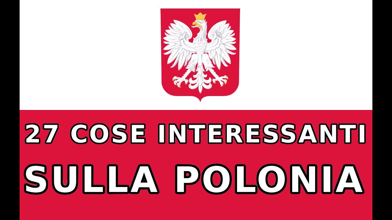 27 Cose Che (Forse) Non Sai Sulla Polonia