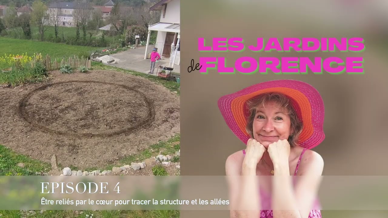 Episode 4 - Être reliés par le cœur pour tracer la structure et les allées