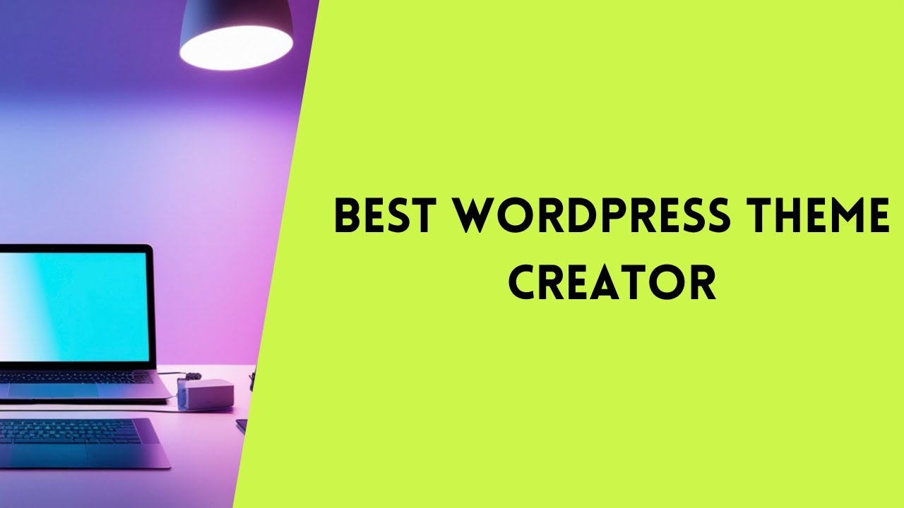 🥇 BEST WORDPRESS THEME CREATOR | WORDPRESS PLUGINS