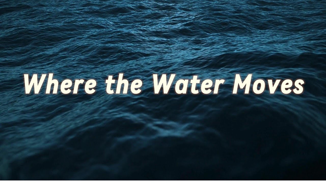 Where the Water Moves | Calm & Flowing Music
