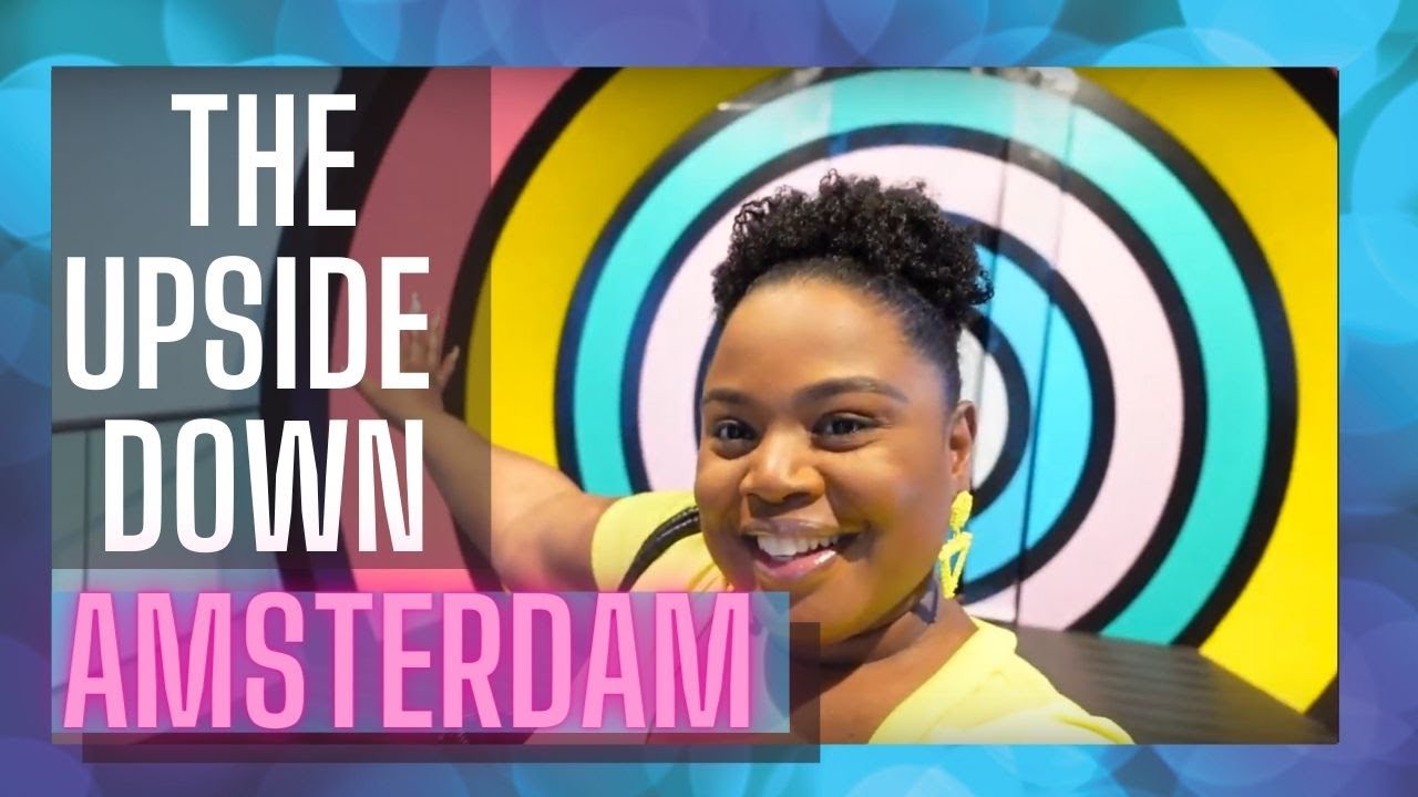 What to do in Amsterdam 2021: The Upside Down Amsterdam Vlog 2021| Cosas que hacer en Amsterdam 2021