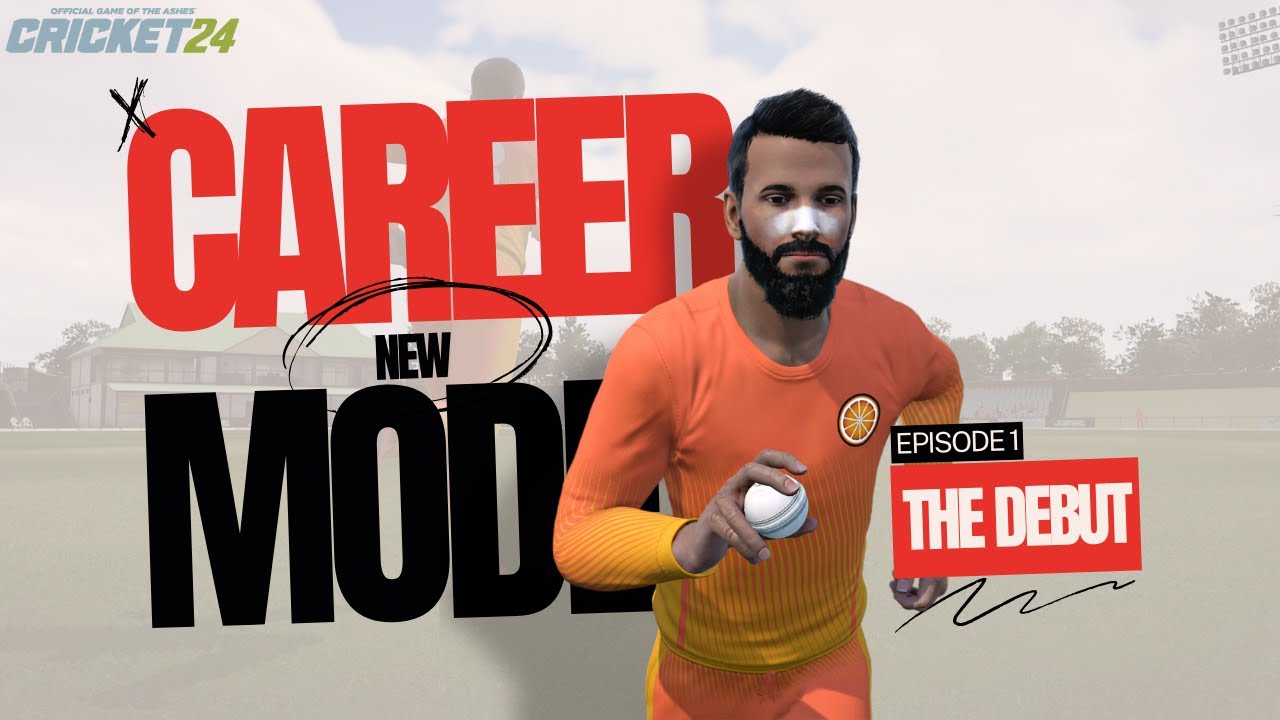 Режим карьеры Cricket 24 | Эпизод 1 | Дебют
