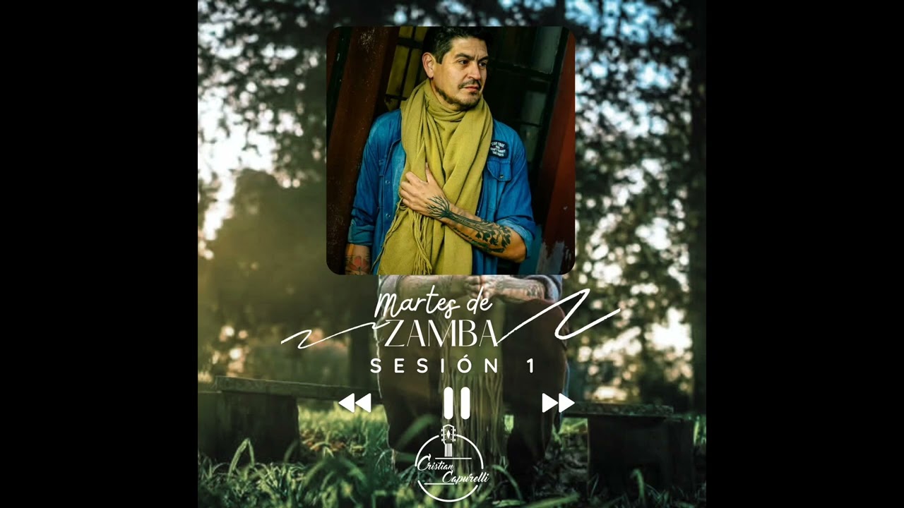 Cristian Capurelli - Martes de zamba: Sesión 1