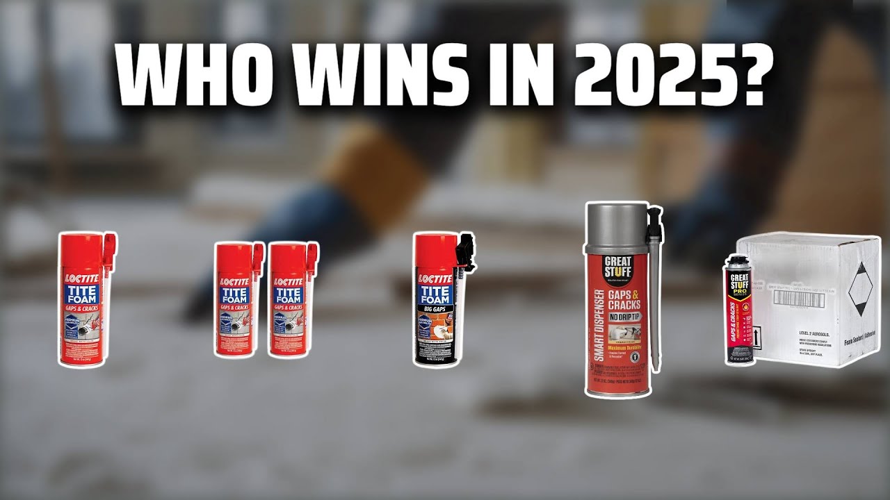 The Top 5 Best Gaps And Cracks Spray Foam in 2025 - Must Watch Before Buying!