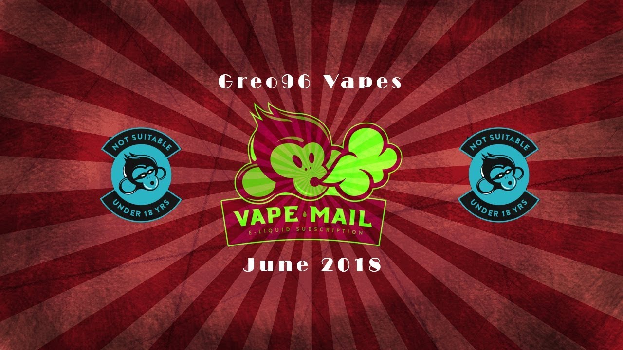 Vape-Mail June 2018 Platinum subscription