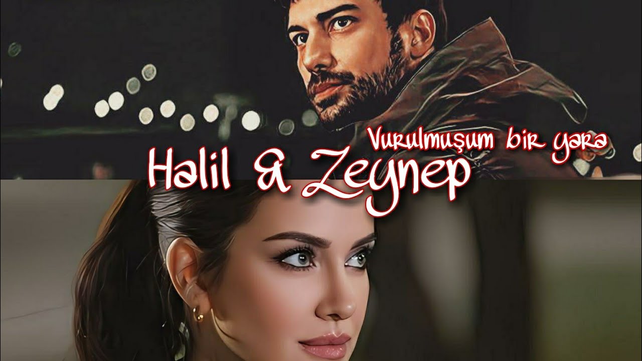 خليل و زينب أصبت بجرح ما مترجمة للعربية Halil Ve Zeynep Vurulmuşum Bir Yara